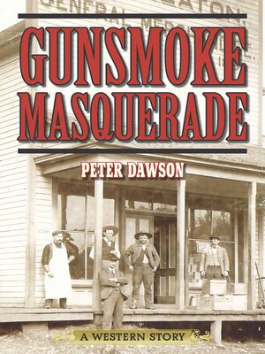 cover image of Gunsmoke Masquerade: a Western Story